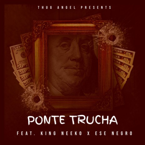 Ponte Trucha ft. King Neeko & Ese Negro