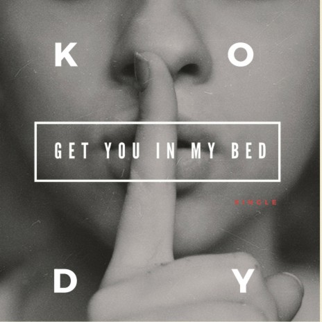 Get you in my bed | Boomplay Music