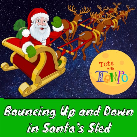 Bouncing Up and Down in Santa's Sled