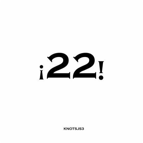 ¡22! | Boomplay Music