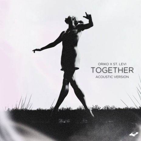 Together (Acoustic Version) ft. St. Levi | Boomplay Music