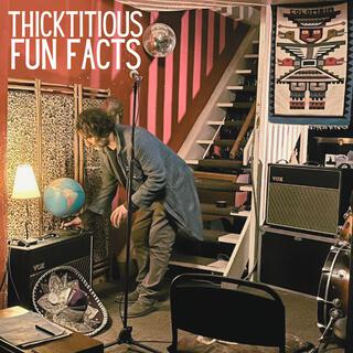 THICKTITIOUS FUN FACTS