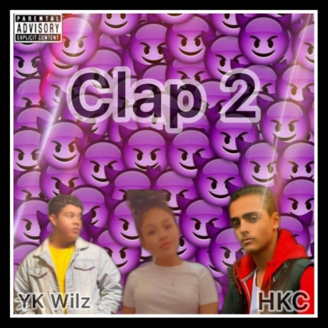 Clap2 ft. HKC | Boomplay Music