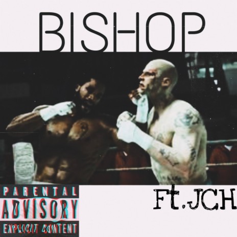 Bishop ft. J-C-H | Boomplay Music