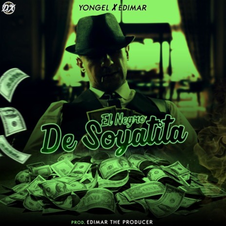 El Negro De Soyatita ft. Edimar | Boomplay Music