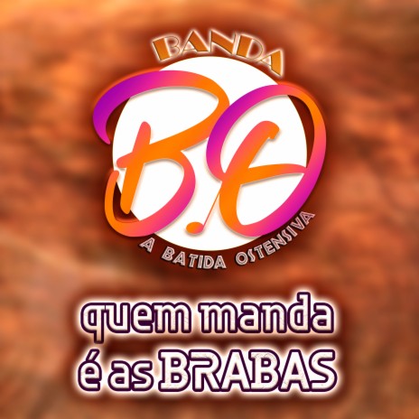 Quem Manda É as Brabas | Boomplay Music