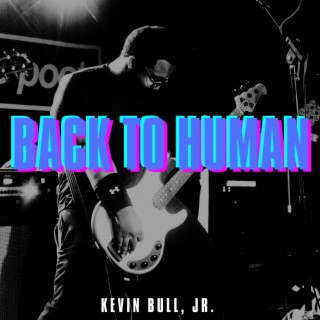 Back To Human lyrics | Boomplay Music