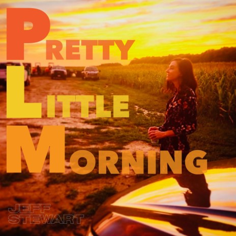 Pretty Little Morning | Boomplay Music