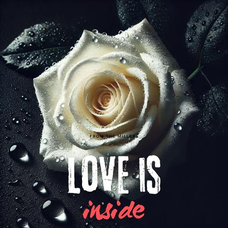 Love İs İnside | Boomplay Music