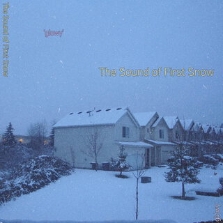 The Sound of First Snow