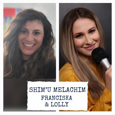 Shim'u Melachim (Shirat Dvora) ft. Lolly