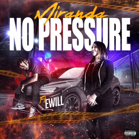 No Pressure ft. EWill | Boomplay Music