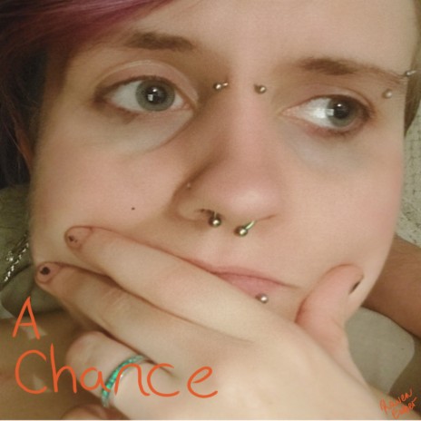 A Chance | Boomplay Music