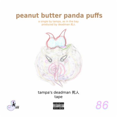 peanut butter panda puffs ft. deadman 死人