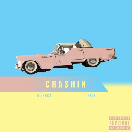 Crashin' ft. Hyde | Boomplay Music