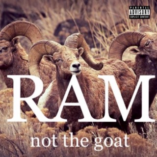 Ram Not The Goat