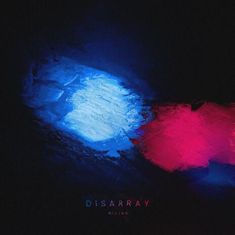 Disarray | Boomplay Music