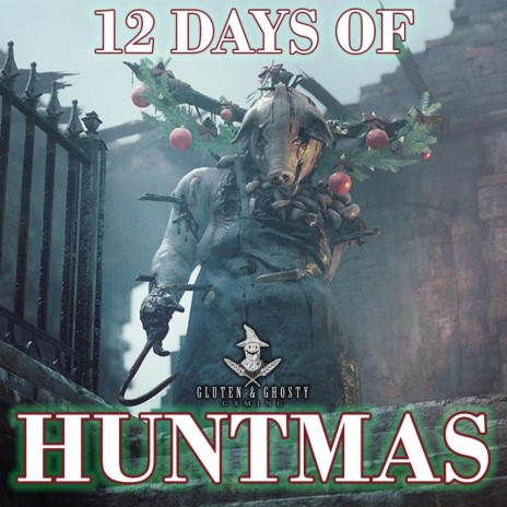 12 Days Of Huntmas ft. Kevin Serage & wtfisGluten | Boomplay Music