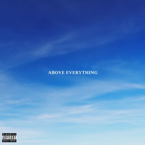 Above Everything | Boomplay Music