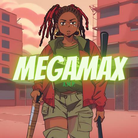 MEGAMAX | Boomplay Music