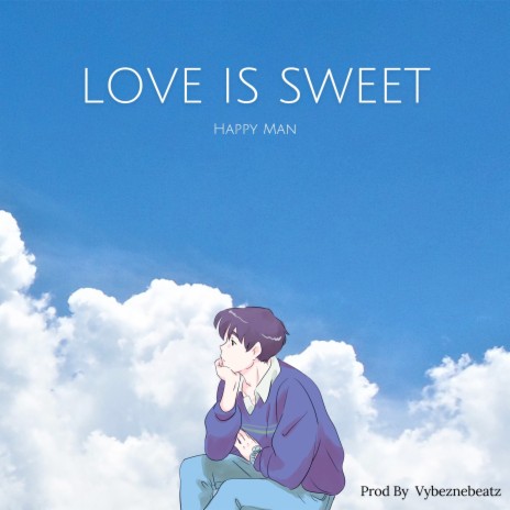 Love is Sweet | Boomplay Music