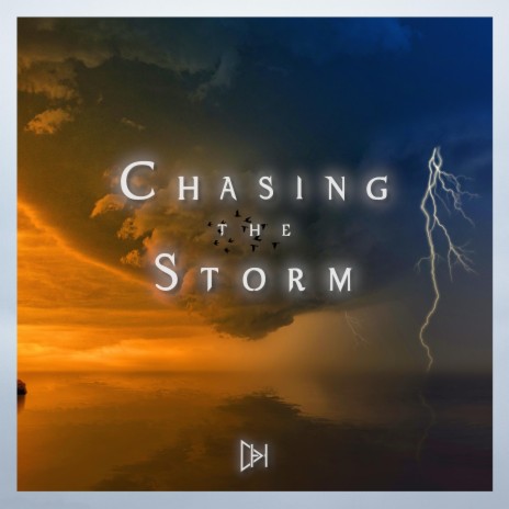 Chasing the Storm | Boomplay Music