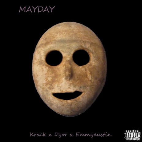 Mayday ft. Krack, Dyorr & Emmyaustin | Boomplay Music