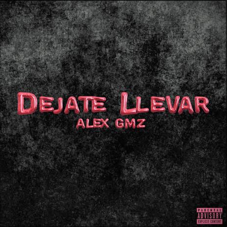 Déjate llevar