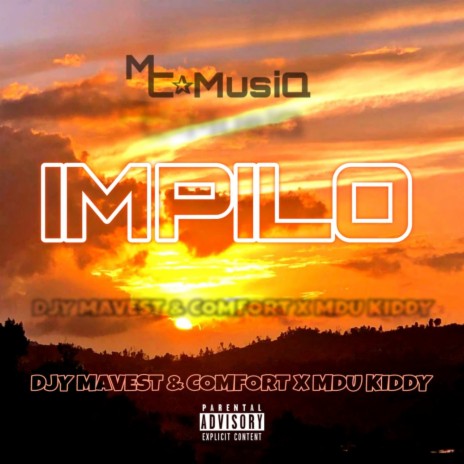 Impilo ft. Djy Mavest & Mdu kiddy | Boomplay Music