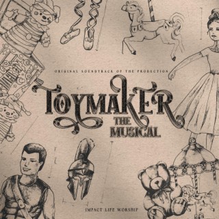 Toymaker The Musical (Original Cast Recording)
