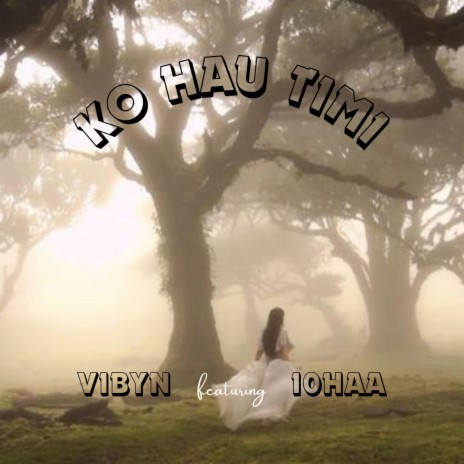 Ko Hau Timi ft. 10HAA