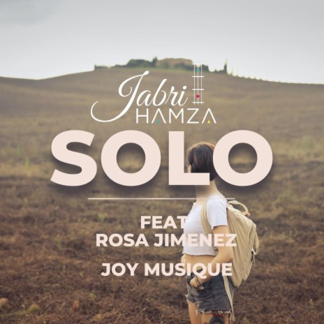 SOLO ft. ROSA JIMENEZ & JOY MUSIQUE | Boomplay Music