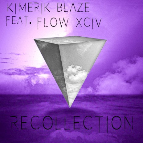Recollection ft. Flow XCIV | Boomplay Music