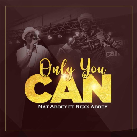 Only You Can ft. Rexx Abbey