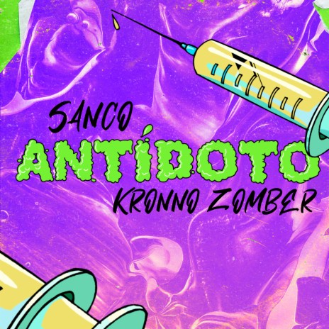 Antídoto ft. Kronno Zomber | Boomplay Music