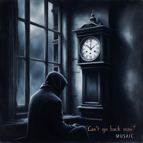 Can't Go Back Now | Boomplay Music