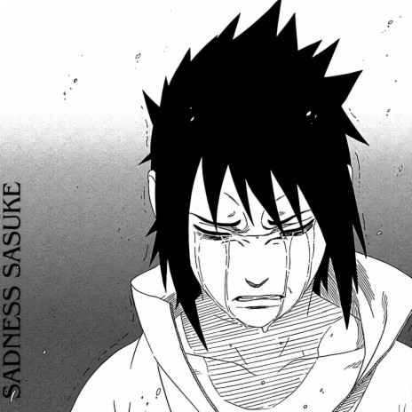 Sadness Sasuke