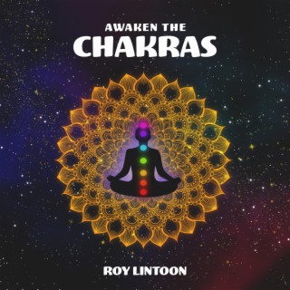 Awaken the Chakras: Open the Sacral Svadhisthana Chakra
