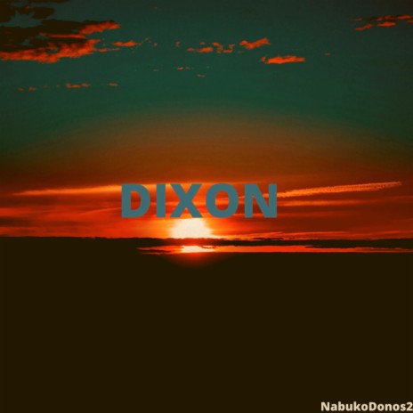 Dixon | Boomplay Music