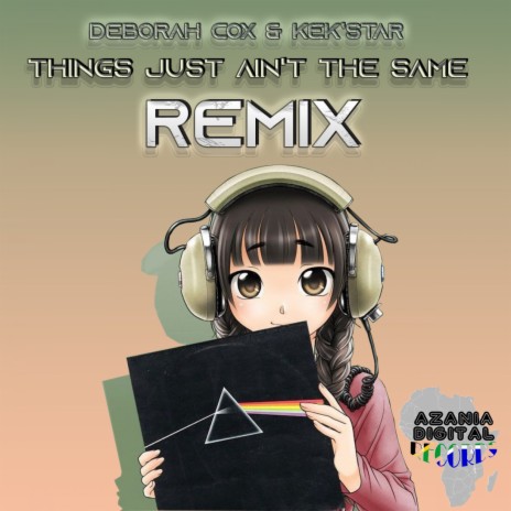 Things Just Ain't The Same (Kek'star Remix) ft. Kek'star