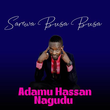 Sarewa Busa Busa | Boomplay Music