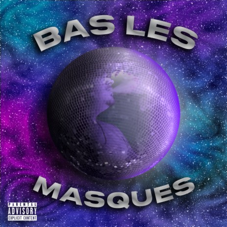 Bas les masques | Boomplay Music