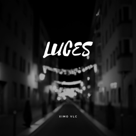 LUCES | Boomplay Music