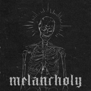 Melancholy