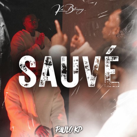 Sauvé ft. Paulo KD | Boomplay Music