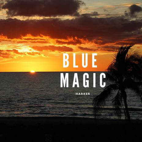 Blue Magic | Boomplay Music