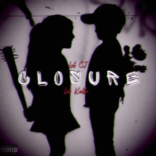 Closure ft. Lol CJ lyrics | Boomplay Music