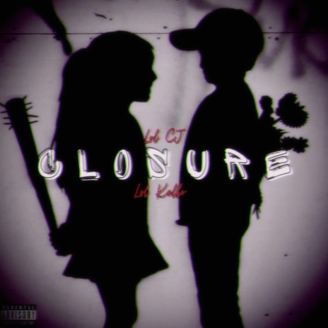 Closure ft. Lol CJ