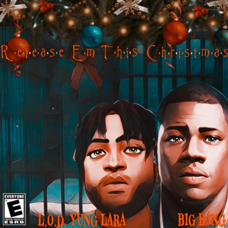 Release Em This Christmas ft. L.O.D Yung Lara | Boomplay Music