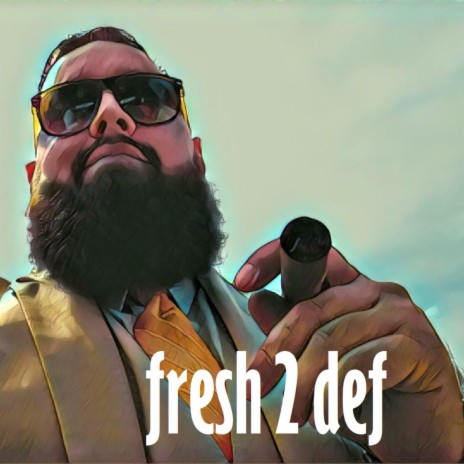 Fresh 2 Def